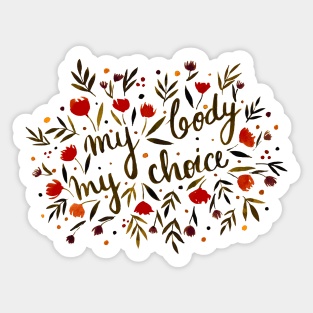 My body, my choice amber Sticker